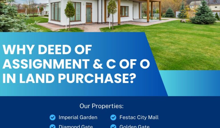 Role of Deed of Assignment & C of O in Land Purchase